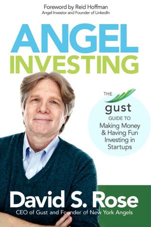 Book cover of Angel Investing: The Gust Guide to Making Money and Having Fun in Startups