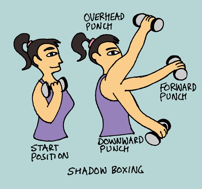 Shadow Boxing to shape up your shoulders and arms.
