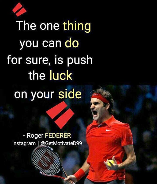 Instagram Inspirational quotes Roger Federeer motivational quotes