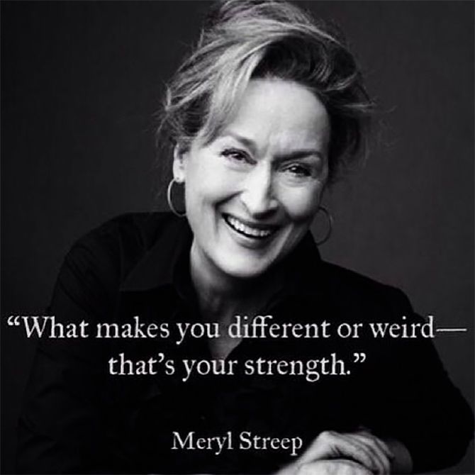 InstaInspiration: If Meryl Streep's quotes were motivational posters -  Rediff.com Get Ahead