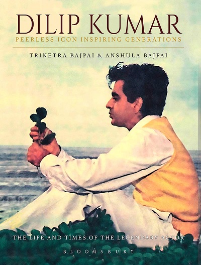 Dilip Kumar: Peerless Icon Inspiring Generations book cover