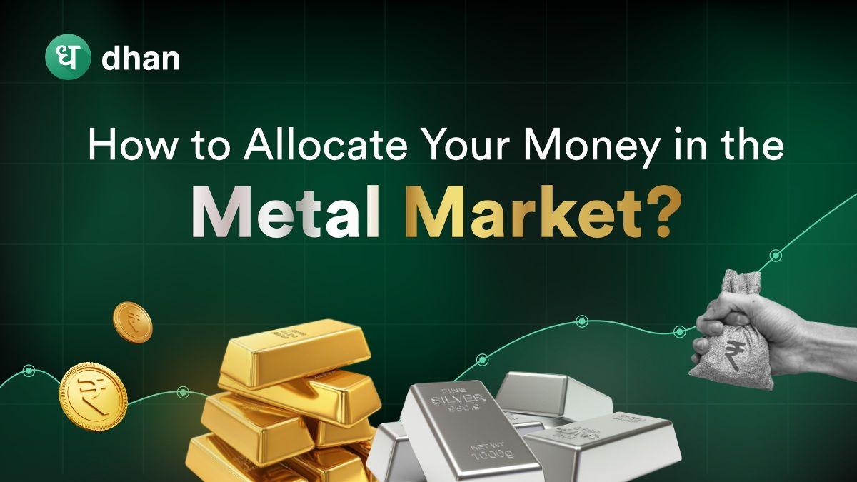 Money in Metal Market
