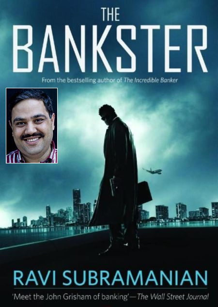 The Bankster; inset, Ravi Subramanian.