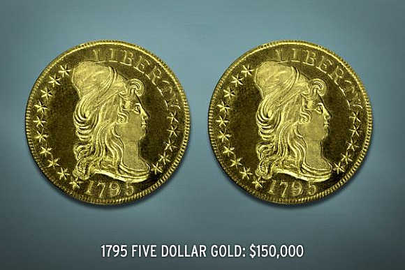 1795 Five-Dollar Gold Coin's value is $150,000.