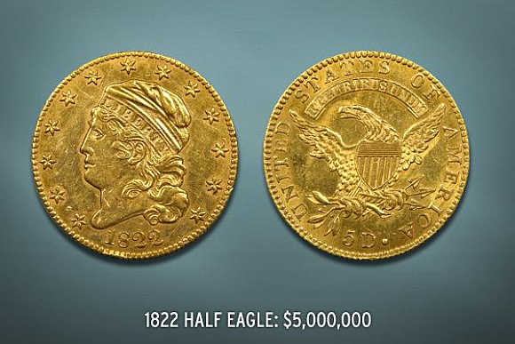 1822 Half Eagle's value is $5 million.