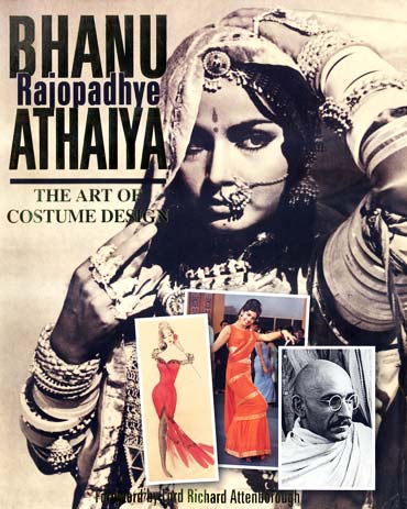 Cover of the book Bhanu Rajopadhye Athaiya The Art of Costume Design