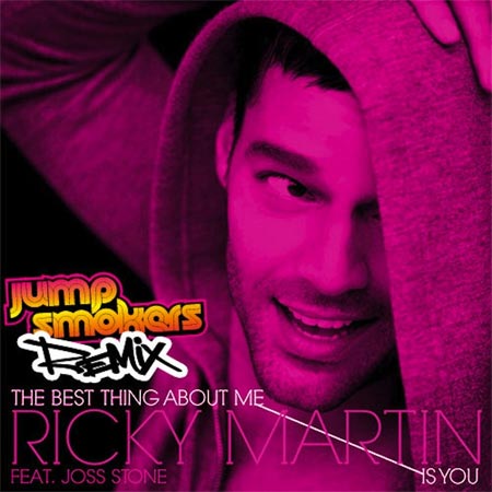 The best things about me is you by Ricky Martin featuring Joss Stone