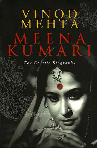 Vinod Mehta's book, Meena Kumari: The Classic Biography, is a must-read.