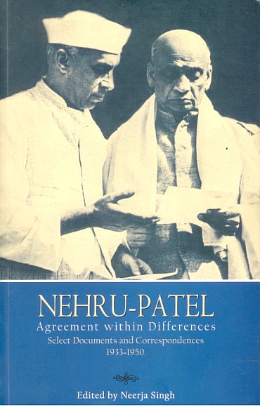 The cover of the book titled Nehru-Patel: Agreement within Differences