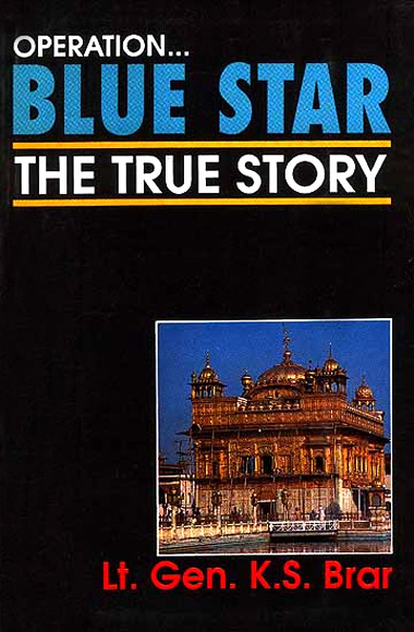 General Brar has written his account of Operation Blue Star.