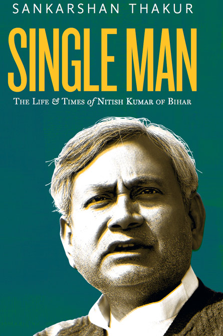 Sankarshan Thakur's new book is about Bihar under Nitish Kumar.