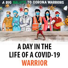 A DAY IN THE LIFE OF A COVID-19 WARRIOR