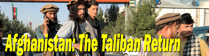 Afghanistan: The Taliban Return