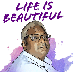 A Ganesh Nadar: Life Is Beautiful