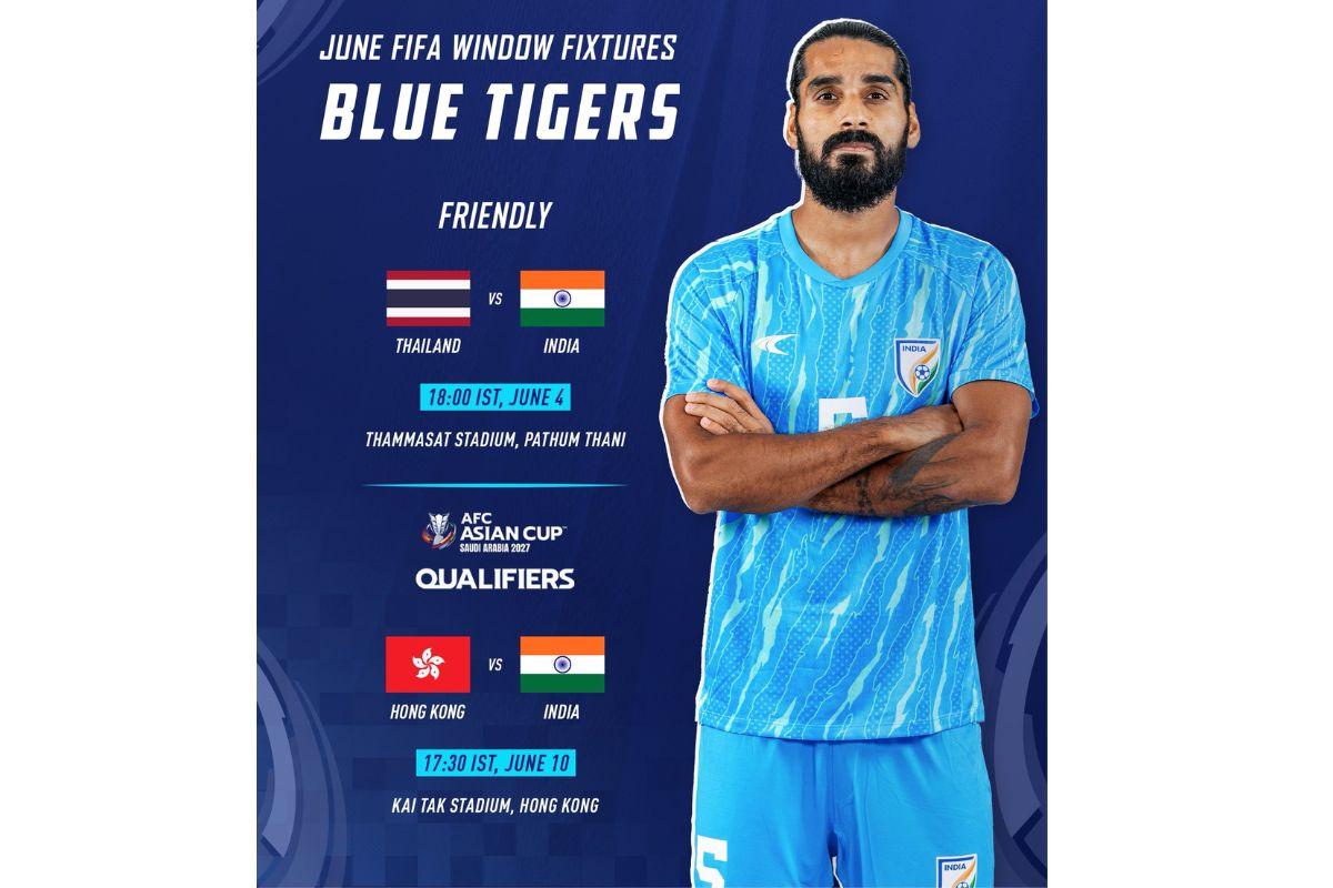 Indian football team's fixtures in the June FIFA window