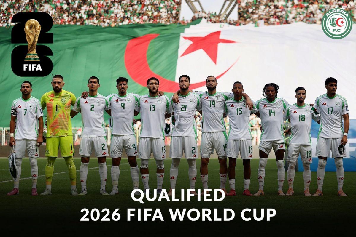 Algeria are now the 4th African team to qualify for the 2026 FIFA World Cup