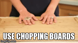 Use Chopping Boards